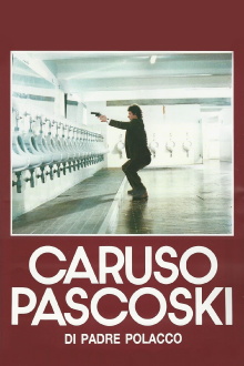 Caruso Pascoski (di padre polacco) Trailer