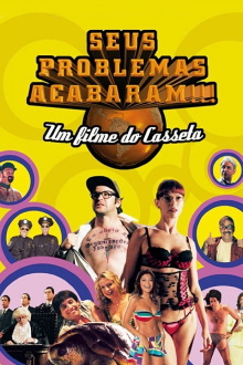 Casseta & Planeta: Seus Problemas Acabaram!!! Trailer