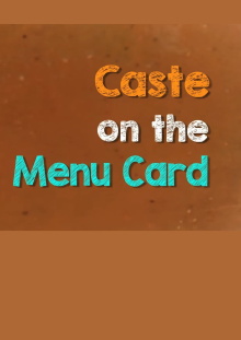 Caste on the Menu Card Trailer