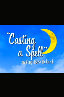 Casting a Spell: Making 'Bewitched' Trailer