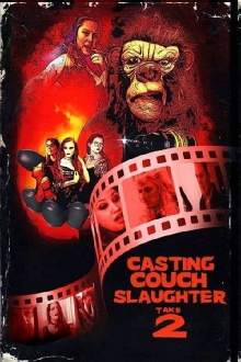 Casting Couch Slaughter 2: The Second Coming Trailer