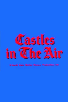 Castles in the Air Trailer