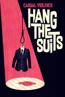 Casual Violence - Hang the Suits Trailer