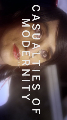 Casualties of Modernity Trailer