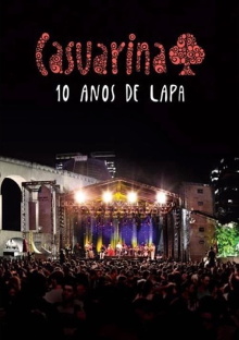 Casuarina - 10 Anos de Lapa Trailer