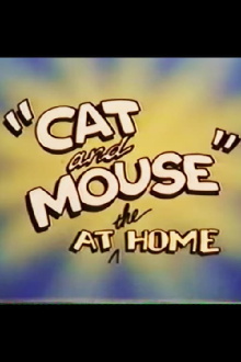 "Cat and Mouse" at the Home Trailer