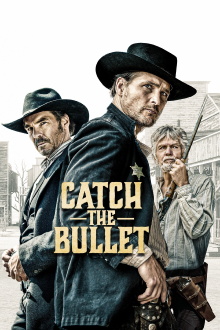 Catch the Bullet Trailer