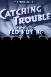 Catching Trouble Trailer
