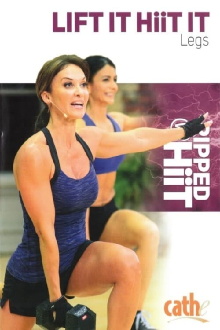 Cathe Lift It HiiT It Legs Trailer
