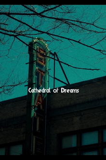 Cathedral of Dreams Trailer