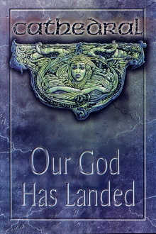 Cathedral: Our God Has Landed Trailer