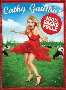 Cathy Gauthier: 100% vache folle Trailer