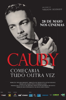 Cauby: Começaria Tudo Outra Vez Trailer