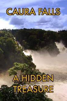 Caura Falls, a Hidden Treasure Trailer