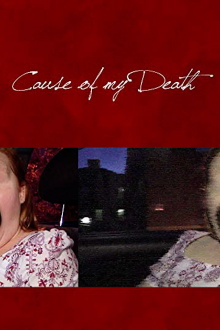 Cause of My Death Trailer