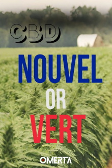 CBD - Nouvel Or Vert Trailer