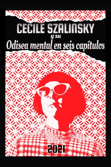 Cecile Szalinsky y su odisea mental en seis capítulos Trailer