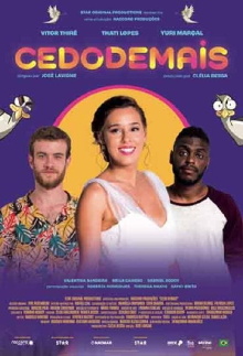Cedo Demais Trailer