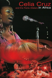 Celia Cruz & la Fania All Stars - Live in Africa Trailer