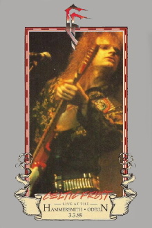 Celtic Frost: Live at the Hammersmith Odeon 3.3.89 Trailer