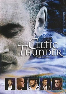 Celtic Thunder: The Show Trailer