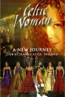 Celtic Woman: A New Journey Trailer