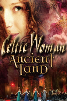 Celtic Woman: Ancient Land Trailer