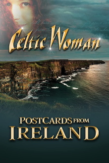 Celtic Woman: Postcards From Ireland Trailer