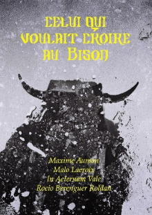 Celui qui voulait croire au Bison Trailer