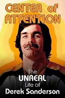 Center Of Attention: The Unreal Life Of Derek Sanderson Trailer