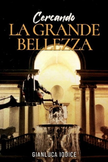 Cercando La grande bellezza Trailer