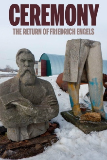 Ceremony: The Return of Friedrich Engels Trailer