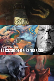 César Menéndez: el cazador de fantasías Trailer