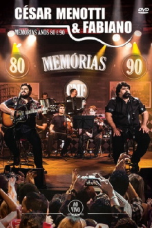 César Menotti & Fabiano - Memórias Anos 80 e 90 Ao Vivo Trailer