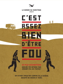 C'est assez bien d'être fou Trailer