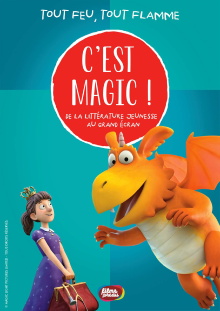C'est Magic ! - Tout feu tout flamme Trailer