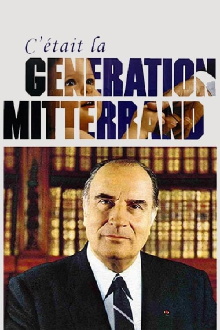 C'était la génération Mitterrand Trailer