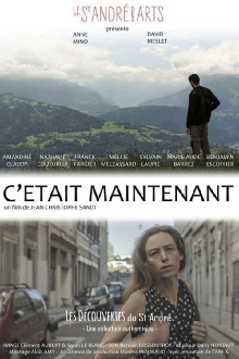 C’était maintenant Trailer