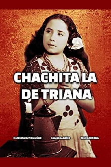 Chachita la de Triana Trailer