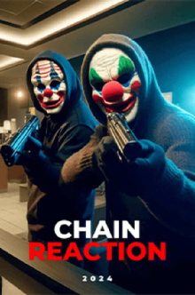 Chain Reaction Trailer