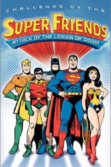 Challenge of the Super Friends - Attack of the Legion of Doom Trailer