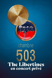 Chambre 503 - The Libertines en concert privé Trailer