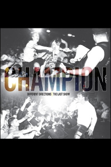 Champion: Different Directions (The Last Show) Trailer