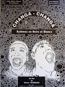 Changa Changa, rythmes en noirs et blancs Trailer
