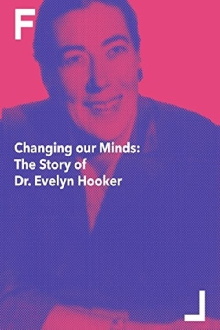 Changing Our Minds: The Story of Dr. Evelyn Hooker Trailer