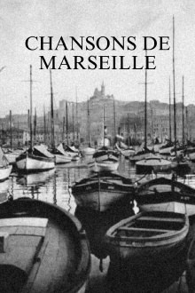 Chansons de Marseille Trailer
