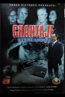Chantaje (Corrupción Americana) Trailer