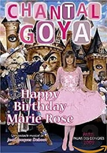 Chantal Goya - Happy Birthday Marie-Rose Trailer