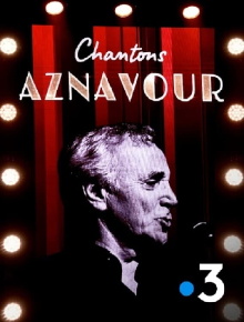 Chantons Aznavour Trailer
