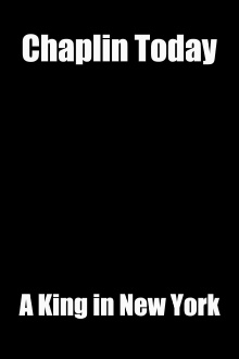 Chaplin Today: A King in New York Trailer